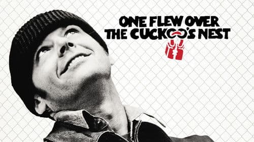 One Flew Over the Cuckoo's Nest still
