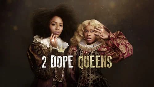 2 Dope Queens still