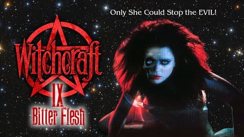 Witchcraft IX: Bitter Flesh still