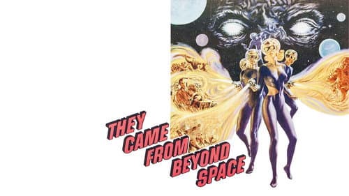 They Came from Beyond Space still
