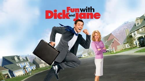 Fun with Dick and Jane still