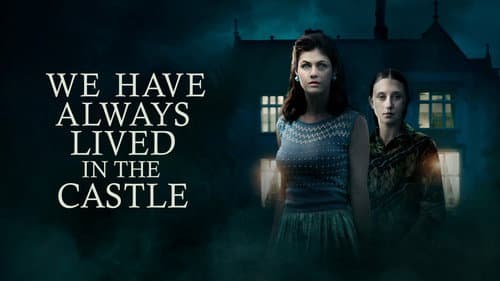 We Have Always Lived in the Castle still