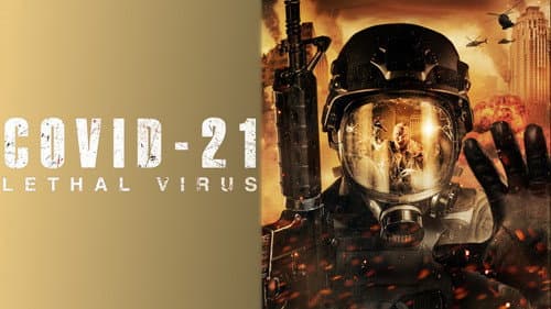 COVID-21: Lethal Virus still