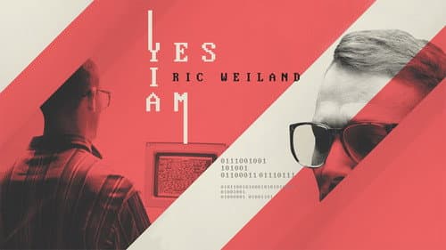 Yes I Am: The Ric Weiland Story still