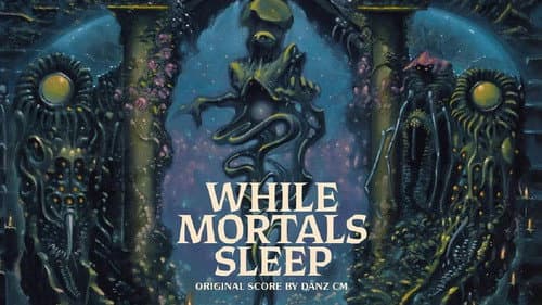 While Mortals Sleep still