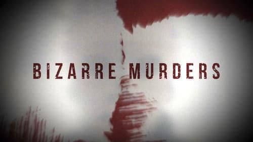 Bizarre Murders still