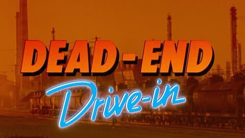Dead End Drive-In still