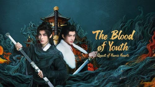 The Blood of Youth: Quest of Heroic Hearts still