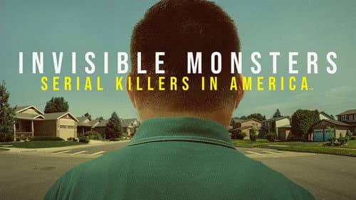 Invisible Monsters: Serial Killers in America still
