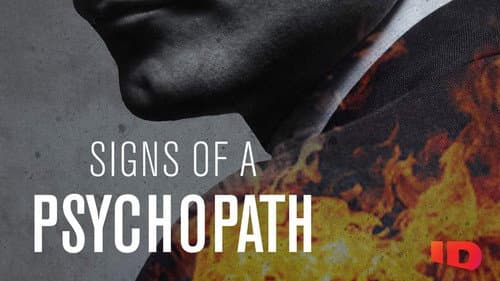 Signs of a Psychopath still