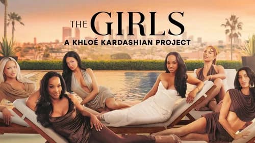 The Girls: A Khloé Kardashian Project still