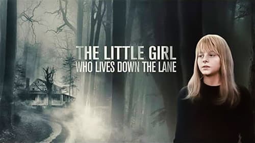 The Little Girl Who Lives Down the Lane still