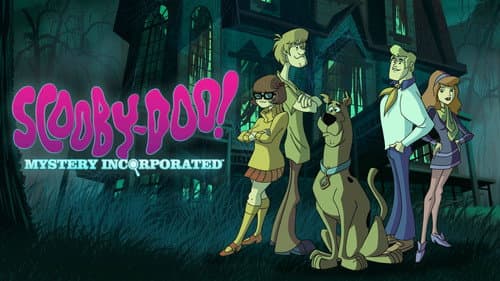 Scooby-Doo! Mystery Incorporated still