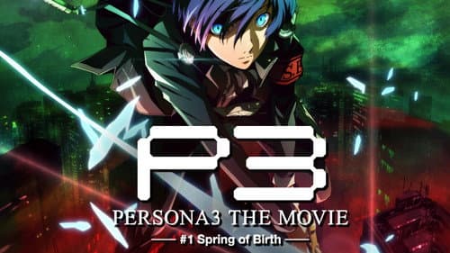 Persona 3 the Movie: #1 Spring of Birth still