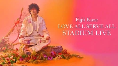 Fujii Kaze Love All Serve All Stadium Live still