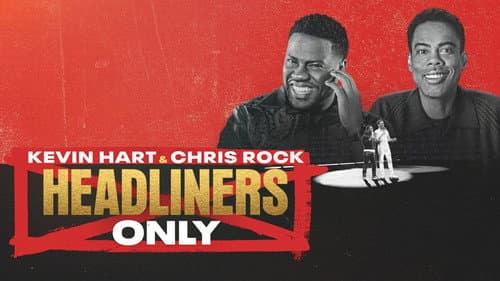 Kevin Hart & Chris Rock: Headliners Only still