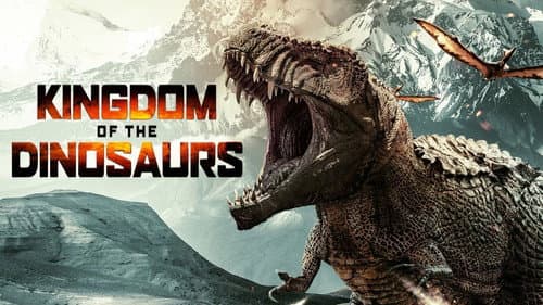 Kingdom of the Dinosaurs still