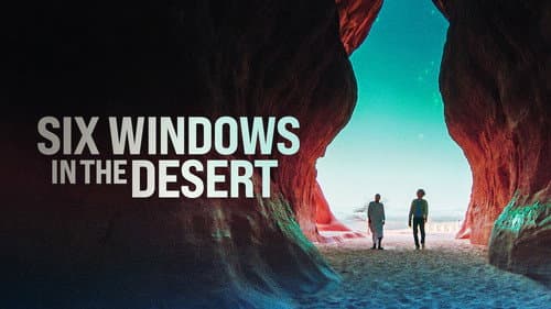 Six Windows in the Desert still