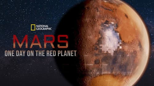 Mars: One Day on the Red Planet still