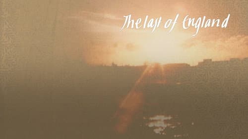 The Last of England still