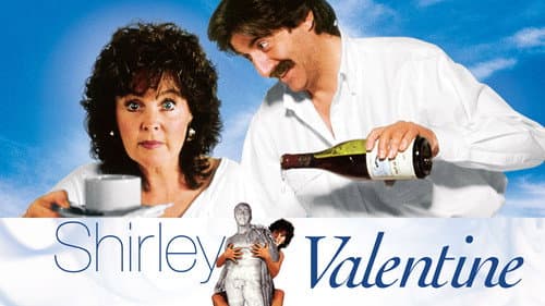 Shirley Valentine still