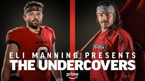 Eli Manning Presents: The Undercovers still