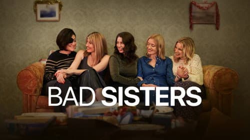 Bad Sisters still
