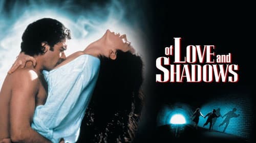 Of Love and Shadows still