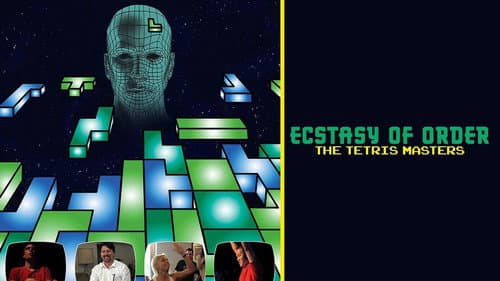 Ecstasy of Order: The Tetris Masters still