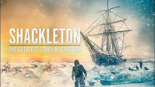Shackleton: The Greatest Story of Survival still