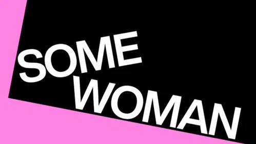 National Theatre at Home: Some Woman still