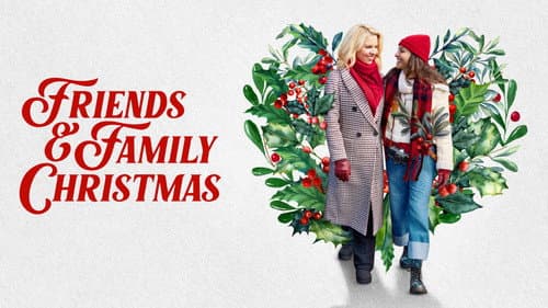 Friends & Family Christmas still