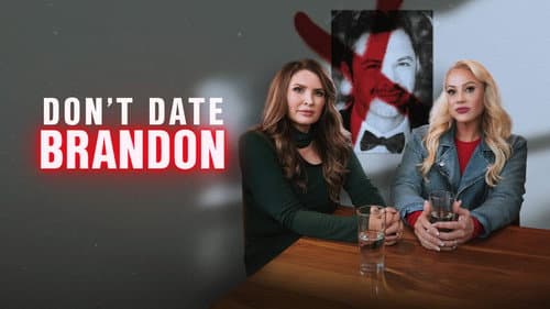Don't Date Brandon still