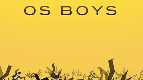 Os Boys still