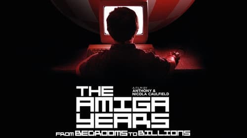 From Bedrooms to Billions: The Amiga Years still