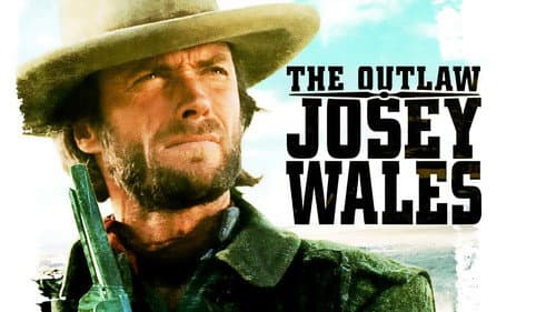 The Outlaw Josey Wales still