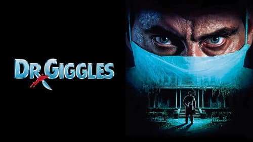 Dr. Giggles still
