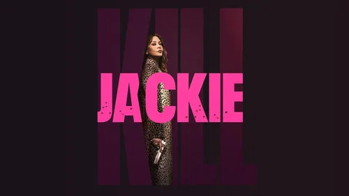 Kill Jackie still