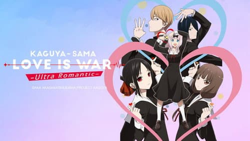 Kaguya-sama: Love Is War still