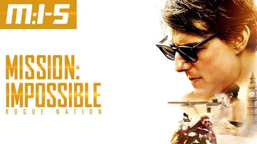 Mission: Impossible - Rogue Nation still