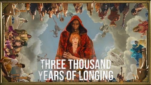 Three Thousand Years of Longing still