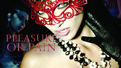 Pleasure or Pain still