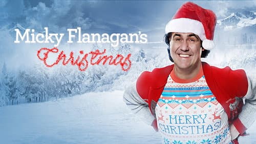 Micky Flanagan's Christmas still