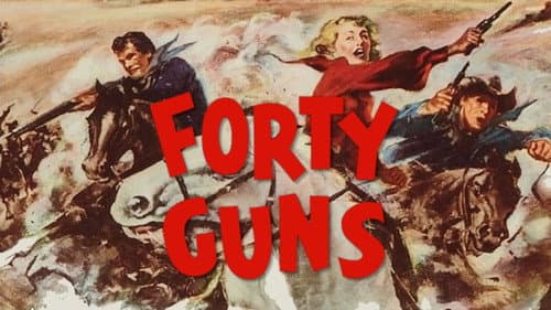 Forty Guns still