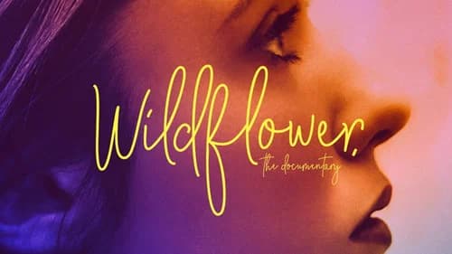 Wildflower: The Documentary still