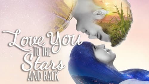Love You to the Stars and Back still