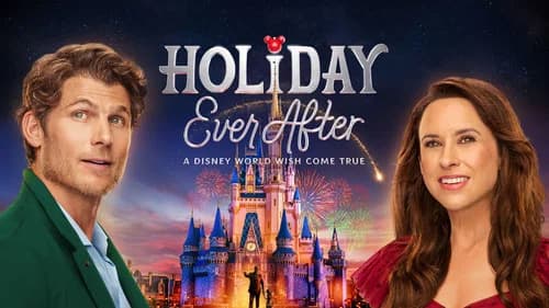Holiday Ever After: A Disney World Wish Come True still