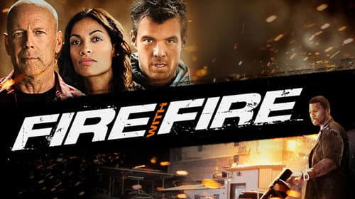 Fire with Fire still