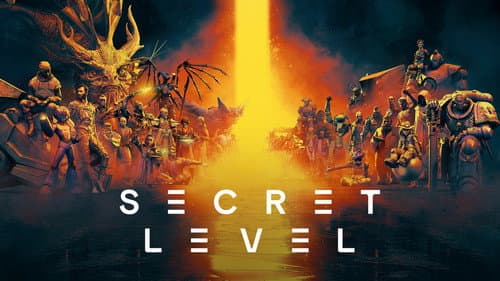 Secret Level still