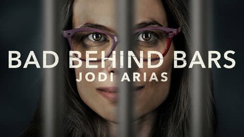Bad Behind Bars: Jodi Arias still